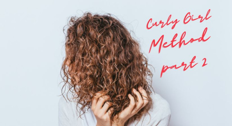 Curly Girl Method – parte 2